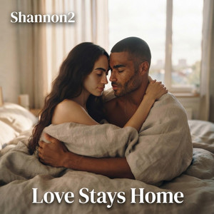 Love Stays Home by Shannon2