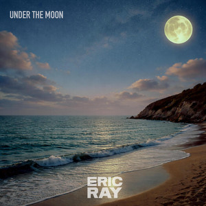 Under The Moon by Eric Ray