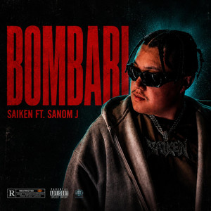 BOMBARI by SAIKEN, Sanom J