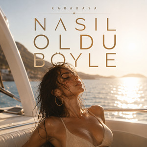 Nasıl Oldu Böyle by KARAKAYA