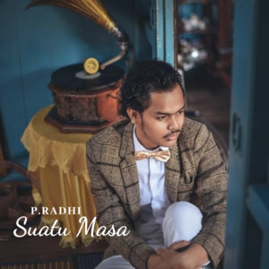 P.Radhi - Suatu Masa