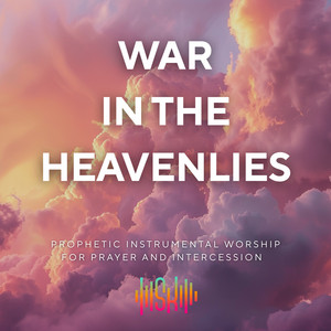 War in the Heavenlies