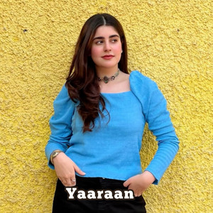 Gulnar Begum - Yaaraan