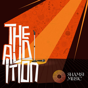 The Audition by Shamsi Music