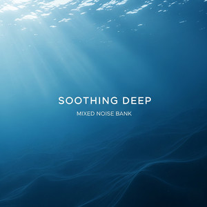 Soothing Deep