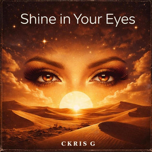 Shine in your eyes - Radio Edit by CKRIS G