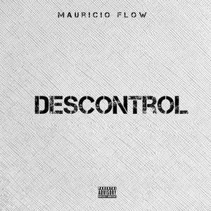 DESCONTROL by Mauricio Flow