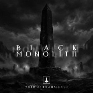 Black Monolith by Void Of Transience