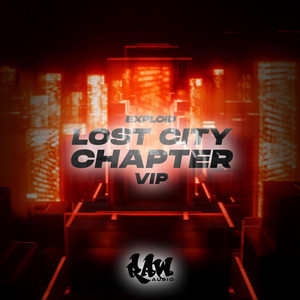 Lost City Chapter VIP by Exploid