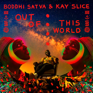 Out of This World - Main Mix by Boddhi Satva cover art