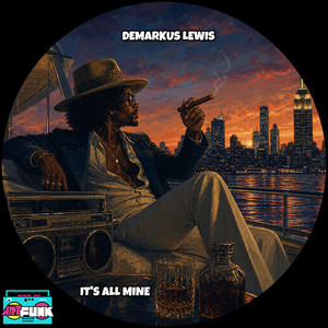 It's All Mine - Radio Edit by Demarkus Lewis