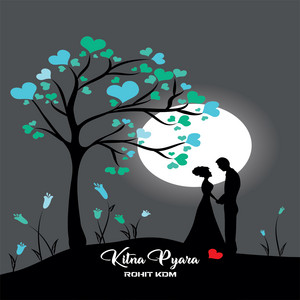 Kitna Pyara by Rohit KDM