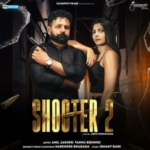 Shooter 2 by Narender Bhagana