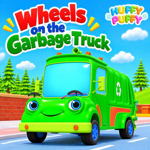 Wheels on the Garbage Truck by Huffy Puffy
