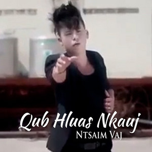 Ntsaim Vaj - Qub Hluas Nkauj