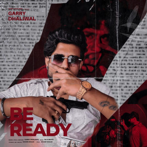 Garry Dhaliwal & Mxjor Khaak - Be Ready