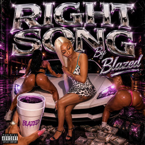 Right Song by Blazed