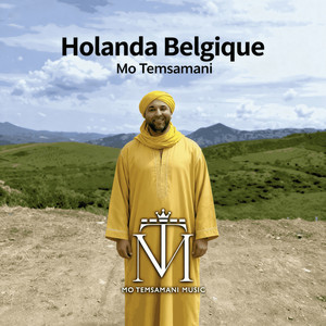 Holanda Belgique by Mo Temsamani