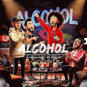pouriaraadi, ali dargah & shahazand - Alcohol (feat. Usef)