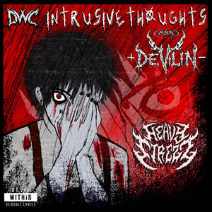 intrusivethoughts by Devilin, Heavy Strezz