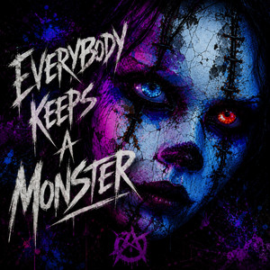 Everybody keeps a monster by CorteX'Us