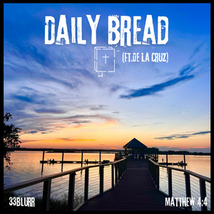 Daily Bread by 33Blurr, De La Cruz