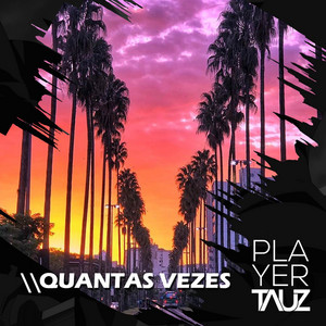 Tauz - Quantas Vezes