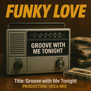 Groove with Me Tonight