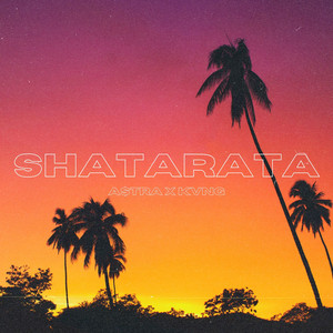 Shatarata by A$TRA, KVNG