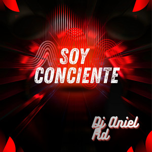 Soy conciente by Dj Aniel Rd