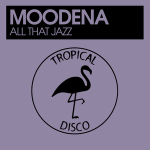 All That Jazz by Moodena