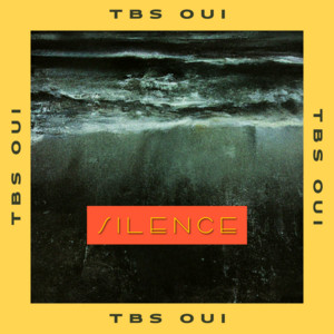 Silence by Tbs Oui