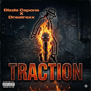 TRACTION by Dreatraxx, DIZZLE CAPONE