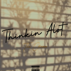 Thinkin Alot