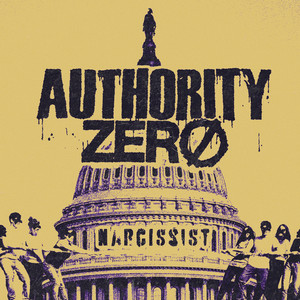 Narcissist by Authority Zero