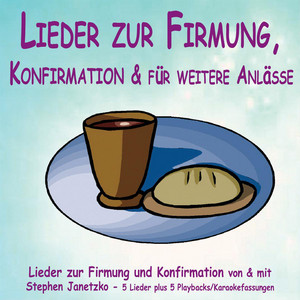 Lieder zur Firmung und Konfirmation album