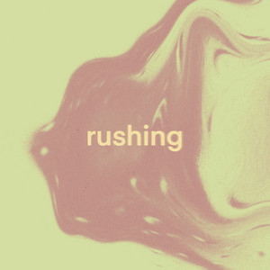 Rushing by Bessie Turner