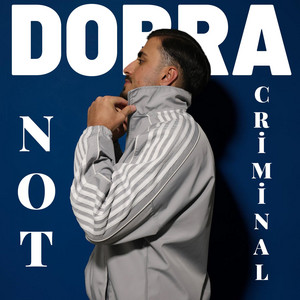 Not Criminal by Dobra