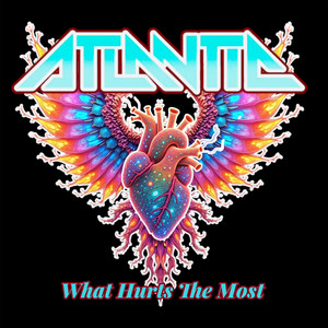What Hurts The Most by Atlantic