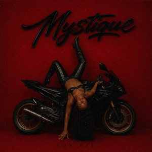 Mystique by Von'Jai Johnson