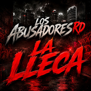 La Lleca by Los Abusadores RD