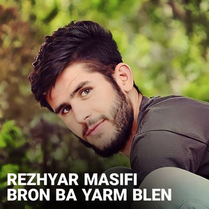 Rezhyar Masifi - Nafrat Be Law Dunyaya