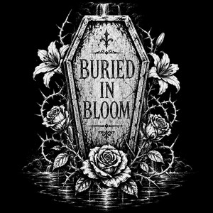 What If by Buried In Bloom