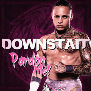 Pardon Me! by Downstait