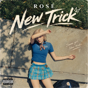 Rosé - New Trick (Break the Lock) - Remix
