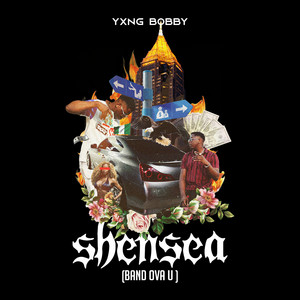 Shensea (Bandova U) by Yxng Bobby