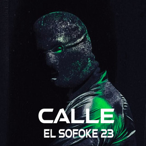 Calle by EL SOFOKE 23