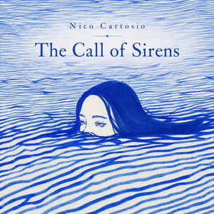 The Call of Sirens by Nico Cartosio
