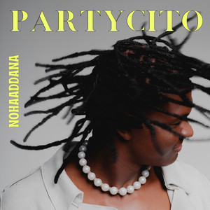 Partycito by Nohaaddana