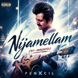 Nijamellam 2.0 - Re-imagined by Penxcil